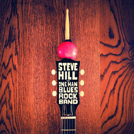 Steve Hill - The One Man Blues Rock Band