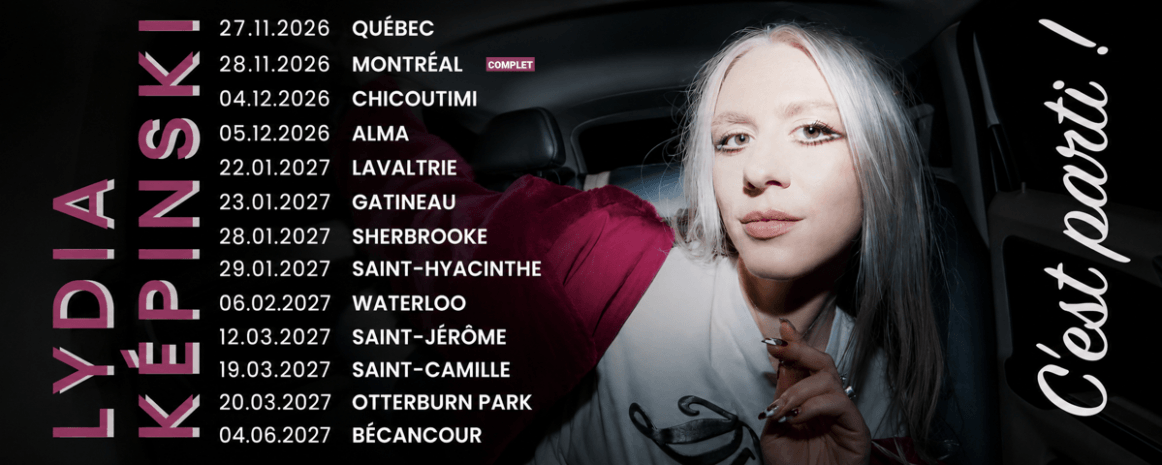 Lydia Képinski / Tournée «C'est parti !» 2026-2027 Québec